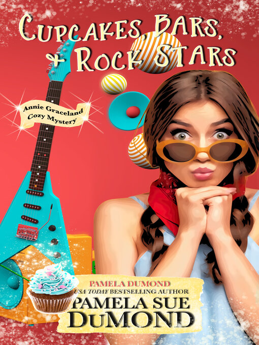 Title details for Cupcakes, Bars, and Rock Stars by Pamela DuMond - Available